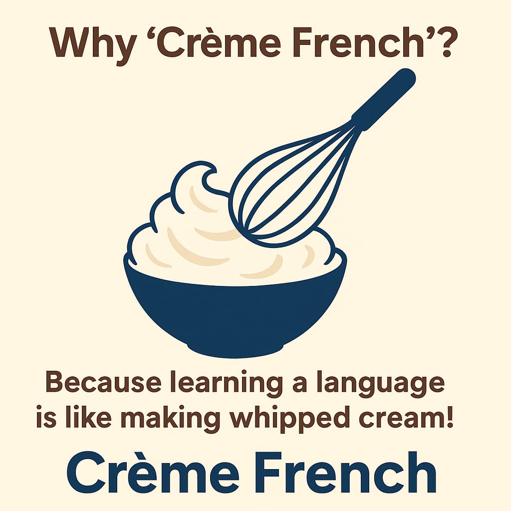 Why cremefrench ?